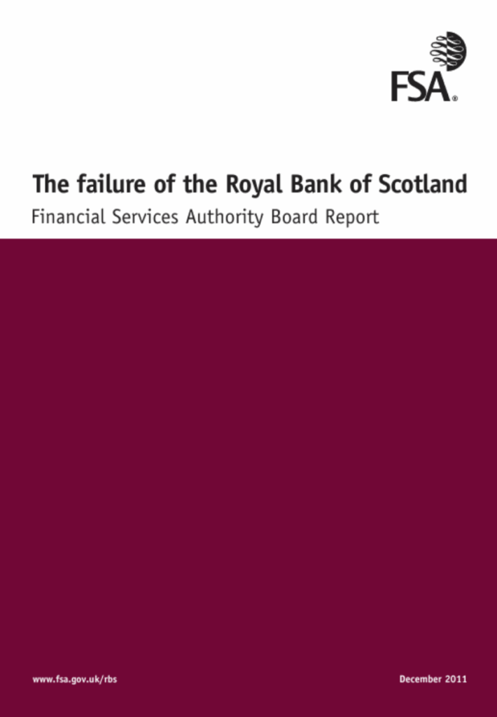 The Royal Bank of Scotland (RBS) would have failed spectacularly in 2008 had the British Government not injected £45.8 billion of tax payers' money.